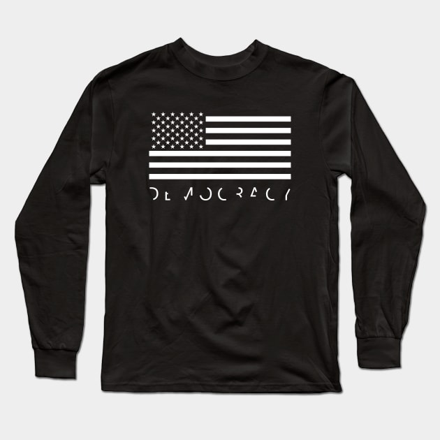 DEMOCRACY Long Sleeve T-Shirt by NoirPineapple